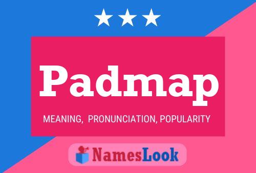 Padmap Name Poster