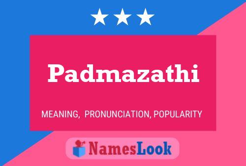 Padmazathi Name Poster