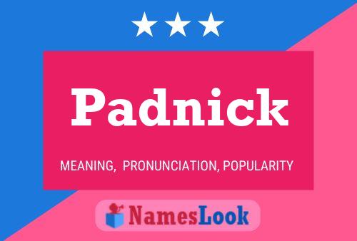 Padnick Name Poster