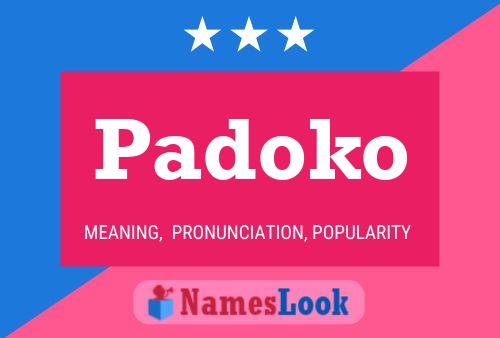 Padoko Name Poster