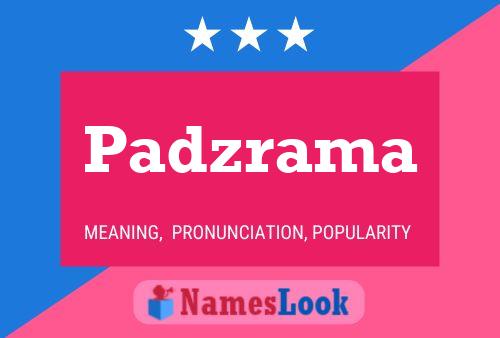 Padzrama Name Poster