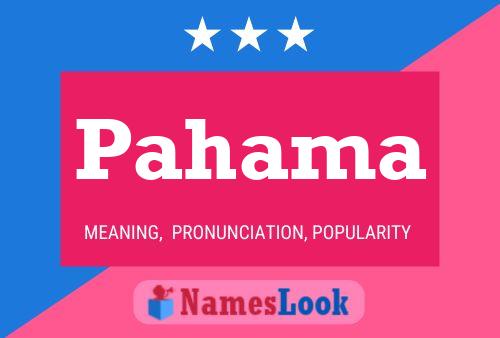 Pahama Name Poster