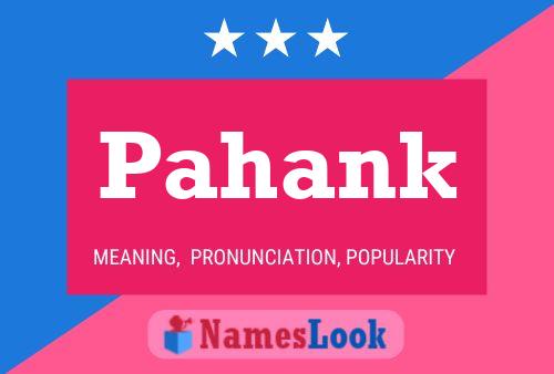 Pahank Name Poster