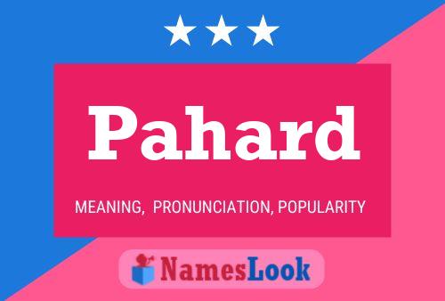 Pahard Name Poster