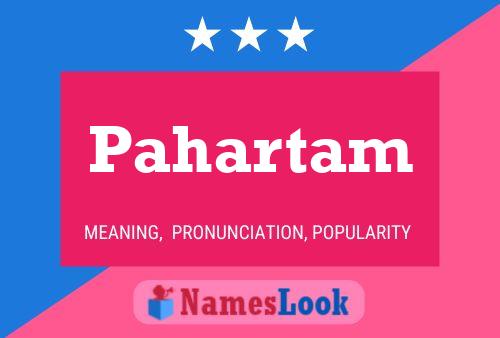 Pahartam Name Poster