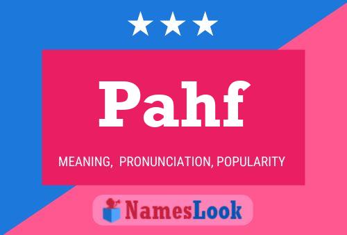 Pahf Name Poster