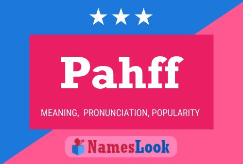 Pahff Name Poster