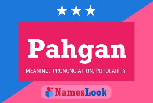 Pahgan Name Poster