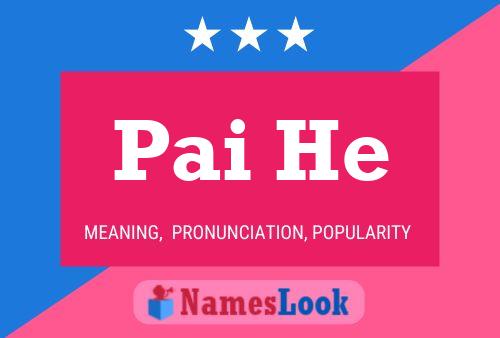 Pai He Name Poster