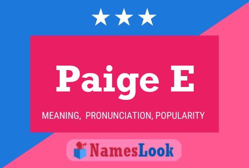 Paige E Name Poster