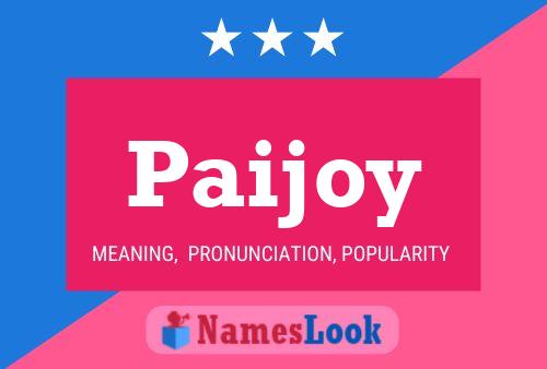 Paijoy Name Poster