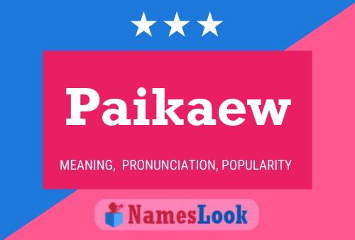 Paikaew Name Poster