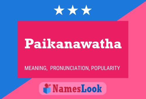 Paikanawatha Name Poster