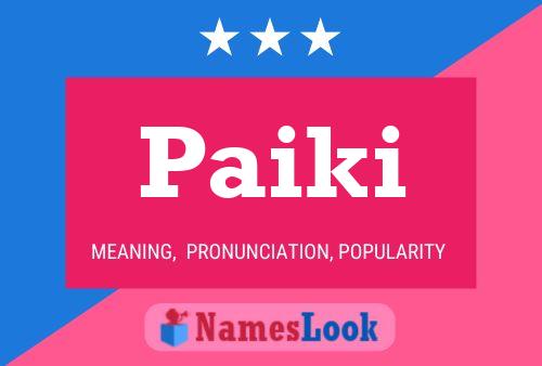 Paiki Name Poster