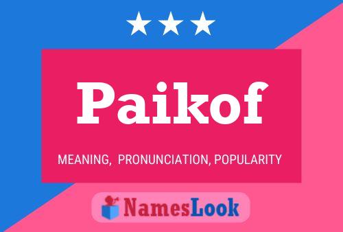 Paikof Name Poster