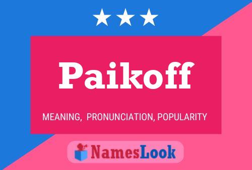 Paikoff Name Poster