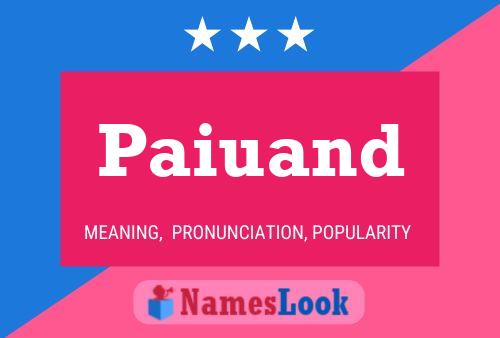 Paiuand Name Poster