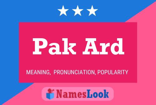 Pak Ard Name Poster