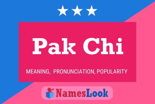 Pak Chi Name Poster