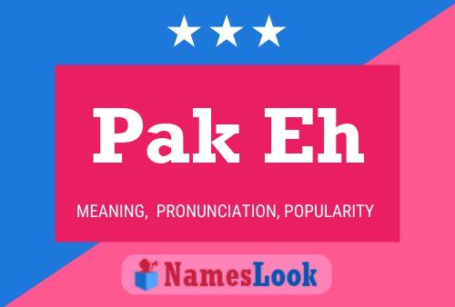 Pak Eh Name Poster