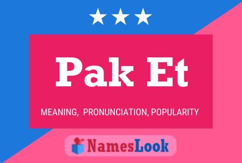 Pak Et Name Poster