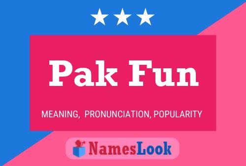 Pak Fun Name Poster