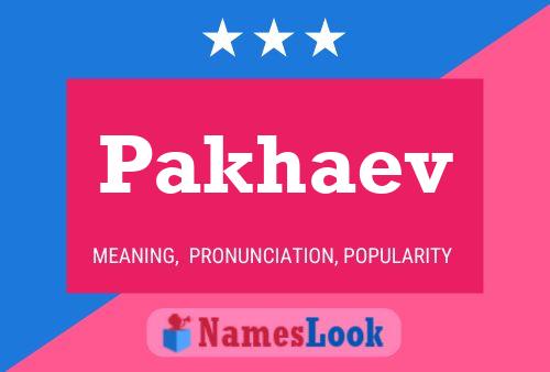 Pakhaev Name Poster