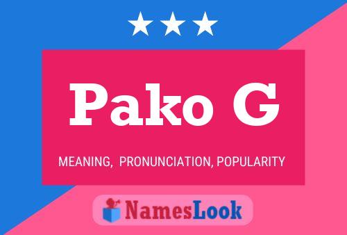 Pako G Name Poster