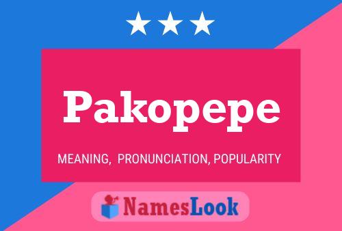 Pakopepe Name Poster