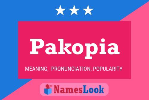 Pakopia Name Poster