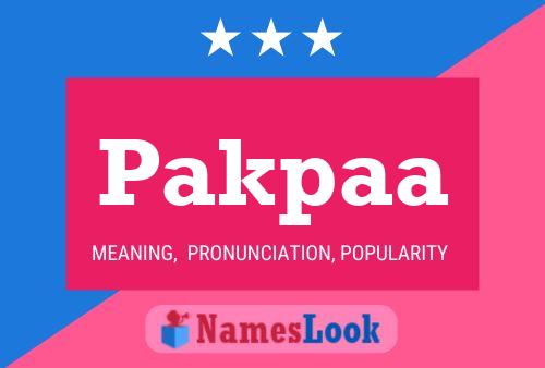 Pakpaa Name Poster