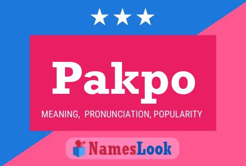 Pakpo Name Poster