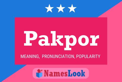 Pakpor Name Poster