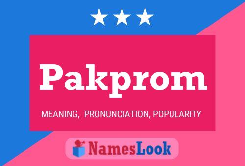 Pakprom Name Poster