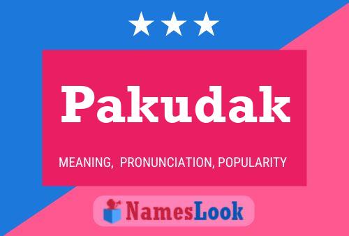 Pakudak Name Poster