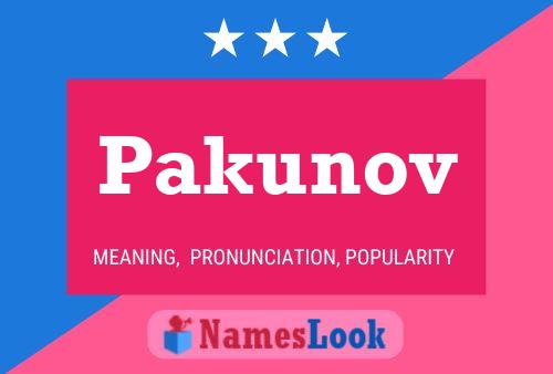 Pakunov Name Poster