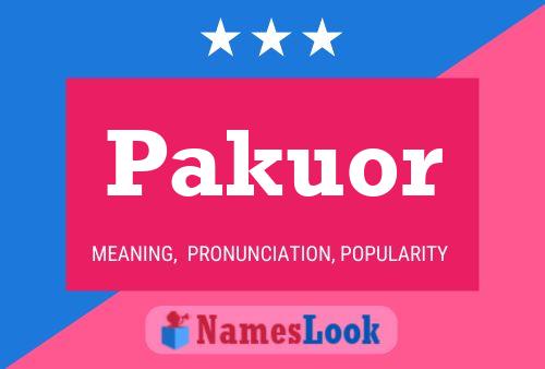 Pakuor Name Poster