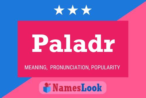 Paladr Name Poster