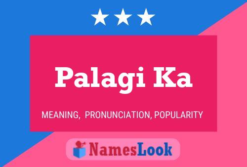 Palagi Ka Name Poster