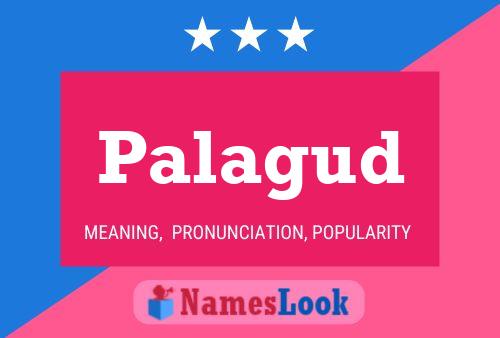 Palagud Name Poster