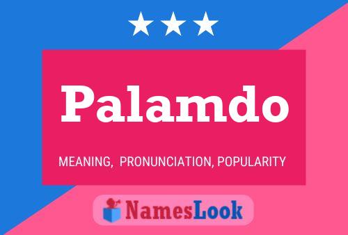 Palamdo Name Poster