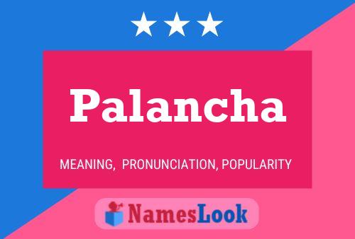 Palancha Name Poster