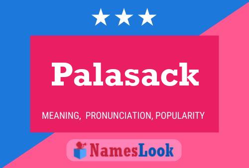 Palasack Name Poster