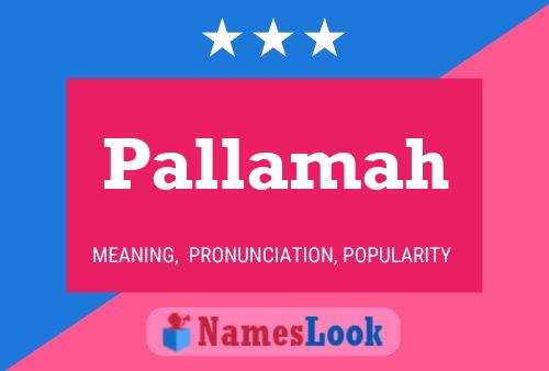 Pallamah Name Poster