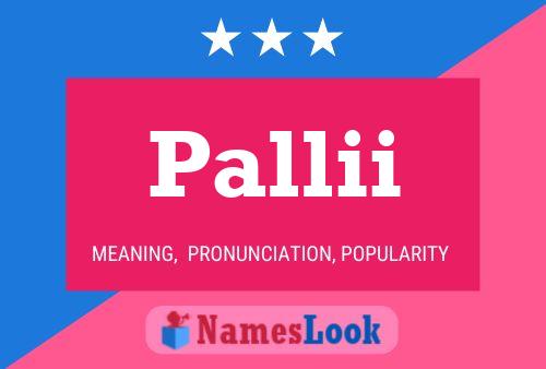 Pallii Name Poster