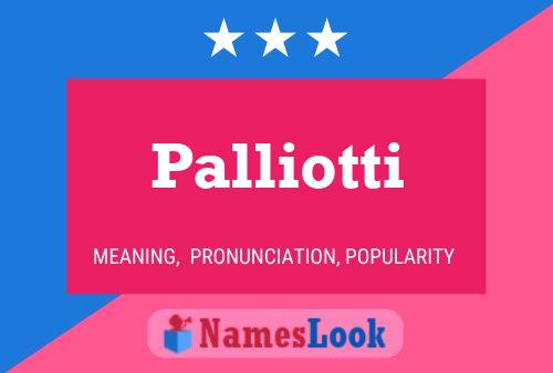 Palliotti Name Poster