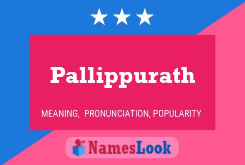 Pallippurath Name Poster