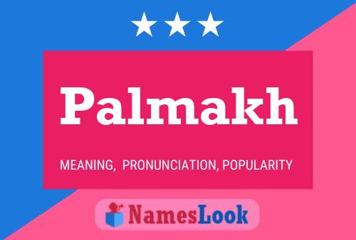 Palmakh Name Poster