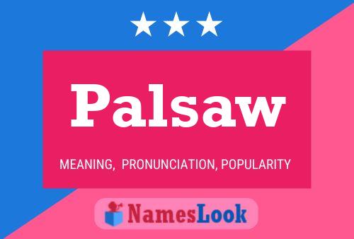 Palsaw Name Poster