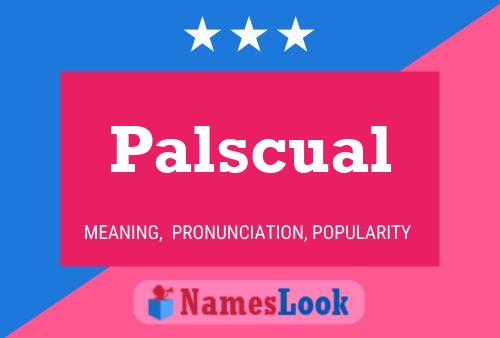 Palscual Name Poster